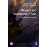 Mergers and Acquisitions in Asia : A Global Perspective book cover, ISBN 9780415494090