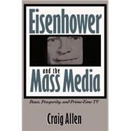Eisenhower and the Mass Media
