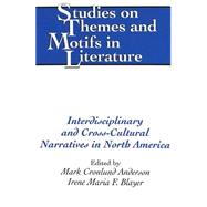 Interdisciplinary And Cross-cultural Narratives In North America