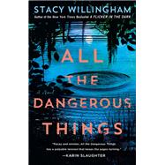 All the Dangerous Things