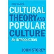 Cultural Theory and Popular Culture : An Introduction