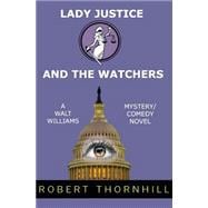 Lady Justice and the Watchers