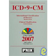 ICD-9-CM 2007 International Classification of Diseases, 9th Revision: Clinical Modification, 2007 Office Edition, Volumes 1 & 2