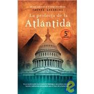 La Profecia de la Atlantida/ The Atlantis prophecy