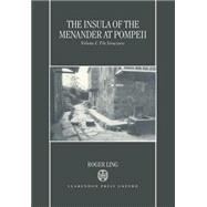 The Insula of the Menander at Pompeii Volume I: The Structures Volume 1: The Structures
