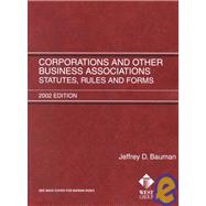 Bauman Corporations and Other Business Associations Statutes, Rules and Forms