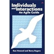 Individuals and Interactions An Agile Guide