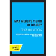 Max Weber's Vision of History