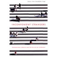 Inconvenient Strangers