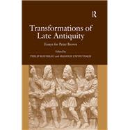 Transformations of Late Antiquity: Essays for Peter Brown