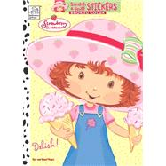 Strawberry Shortcake Delish! : Scratch and Sniff Sticker Book to Color