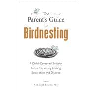 The Parent's Guide to Birdnesting