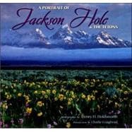 Portrait of Jackson Hole & the Tetons