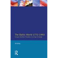 The Baltic World 1772-1993: Europe's Northern Periphery in an Age of Change