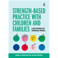 Strength-based Practice with Children and Families