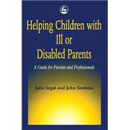 Helping Children With Ill or Disabled Parents