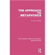 The Approach to Metaphysics