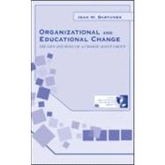 Organizational and Educational Change : The Life and Role of a Change Agent Group