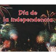 Dia De La Independencia / Independence Day