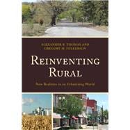 Reinventing Rural New Realities in an Urbanizing World