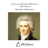 Oeuvres Par Maximilien Robespierre