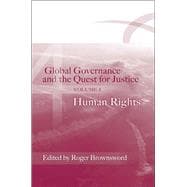 Global Governance and the Quest for Justice Volume IV: Human Rights