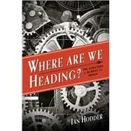 Where Are We Heading?