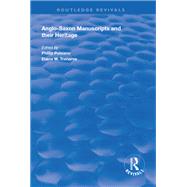 Anglo-Saxon Manuscripts and their Heritage