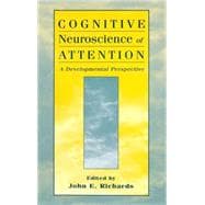 Cognitive Neuroscience of Attention: A Developmental Perspective