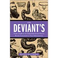 The Deviant's Pocket Guide to the Outlandish Sexual Desires Barely Contained in Your Subconscious