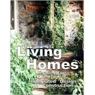 Living Homes: Thomas J. Elpel's Field Guide to Integrated Design & Construction