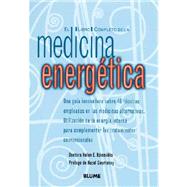 El libro completo de la medicina energética