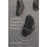 Punishment, Participatory Democracy, and the Jury