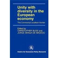 Unity with Diversity in the European Economy: The Community's Southern Frontier