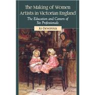 The Making of Women Artists in Victorian England