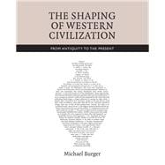 The Shaping of Western Civilization