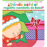 ¿Dónde está el regalito navideño de Bebé? (Where Is Baby's Christmas Present?)