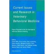 Current Issues And Research in Veterinary Behavioral Medicine