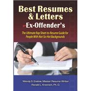 Best Resumes and Letters for Ex-Offenders The Ultimate Rap Sheet-to-Resume Guide for People With Not-So-Hot Backgrounds