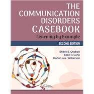 The Communication Disorders Casebook: Learning by Example