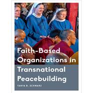Faith-based Organizations in Transnational Peacebuilding