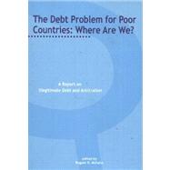 The Debt Problem for Poor Countries: Where are We? A Report on Illegitimate Debt and Arbitration