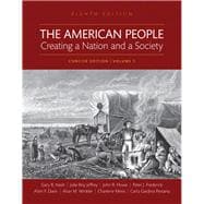 The American People Creating a Nation and a Society, Concise Edition, Volume 1 -- Books a la Carte