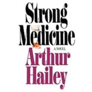 Strong Medicine A Novel