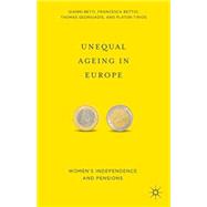 Unequal Ageing in Europe Women's Independence and Pensions