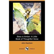 Bees in Amber : A Little Book of Thoughtful Verse