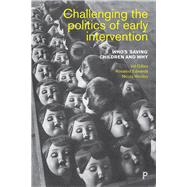 Challenging the Politics of Early Intervention