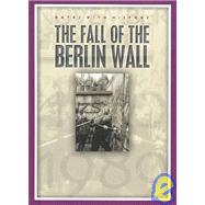 The Fall of the Berlin Wall: November 10, 1989