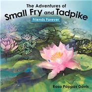 The Adventures of Small Fry and Tadpike