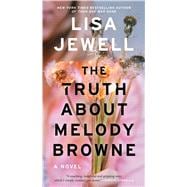 The Truth About Melody Browne A Novel